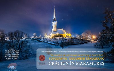 Expoziţie de fotografie – CRĂCIUN ÎN MARAMUREŞ