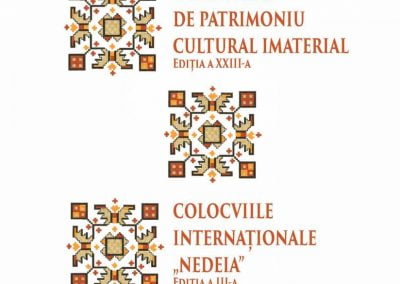 A XXIII-a ediție a Colocviilor de Patrimoniu Cultural Imaterial și a III-a ediţie a Colocviilor Internaţionale „Nedeia.”